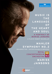 JANSONS, Mariss: Music is the Language of the Heart and Soul (Documentary, 2011) / MAHLER, G.: Symphony No. 2 (Concertgebouw, Jansons) (NTSC)