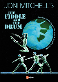 MITCHELL, J.: Fiddle and the Drum (The) (Alberta Ballet, 2007) (NTSC)