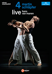 MANEN, H. van: Live / SCHLÄPFER, M.: 4 [Ballets] (Vienna State Ballet, 2020) (NTSC)