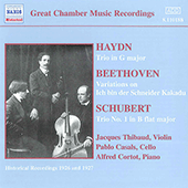 HAYDN / BEETHOVEN / SCHUBERT: Piano Trios (Thibaud / Cortot / Casals) (1926-1927)