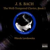 BACH, J.S.: Well-Tempered Clavier (The), Book 1 (Landowska) (1949-1951)