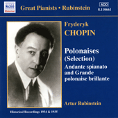 CHOPIN: Polonaises (Selection) (Rubinstein) (1934-1935)