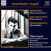 PROKOFIEV, S.: Piano Concerto No. 3 / KHACHATURIAN, A.I.: Piano Concerto (Kapell) (1946, 1949)