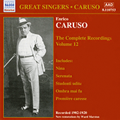 CARUSO, Enrico: Complete Recordings, Vol. 12 (1902-1920)