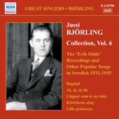 BJORLING, Jussi: Bjorling Collection, Vol. 6: The Erik Odde Pseudonym Recordings and Other Popular Works (1931-1935)