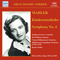 MAHLER: Kindertotenlieder / Symphony No. 4 (Ferrier) (1945, 1949)