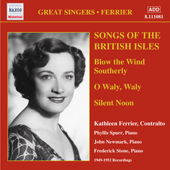 FERRIER, Kathleen: Songs of the British Isles (1949-1952)