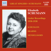 SCHUMANN, Elizabeth: Brahms / Mendelssohn / Schumann: Lieder (1930-1938)