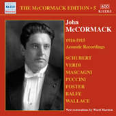 MCCORMACK, John: McCormack Edition, Vol. 5: The Acoustic Recordings (1914-1915)