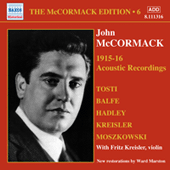 MCCORMACK, John: McCormack Edition, Vol. 6: The Acoustic Recordings (1915-1916)