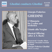 GHEDINI, G.F.: Concerto detto L'olmoneta / Litanie della Vergine / BACH, J.S. Musical Offering (Ghedini) (1952)