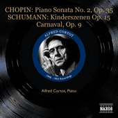 CHOPIN, F.: Piano Sonata No. 2 / SCHUMANN, R.: Kinderszenen / Carnaval (Cortot) (1953)