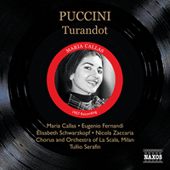 PUCCINI, G.: Turandot (Callas, Fernandi, Schwarzkopf, La Scala, Serafin) (1957)