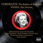 CORNELIUS, P.: Barber of Bagdad (The) (Schwarzkopf, Gedda, Leinsdorf) (1956) / WEBER, C.M.: Abu Hassan (Schwarzkopf, Witte, Ludwig) (1944)