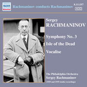 RACHMANINOV, S.: Symphony No. 3 / The Isle of the Dead / Vocalise (Philadelphia Orchestra, Rachmaninov) (1929, 1939)