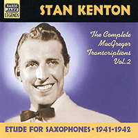 KENTON, Stan: MacGregor Transcriptions, Vol. 2 (1941-1942)