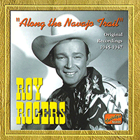 ROGERS, Roy: Along the Navajo Trail (1945-1947)