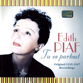 PIAF, Edith: Tu es partout (1935-1947)