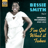 SMITH, Bessie: I've Got What It Takes (1929-1933)