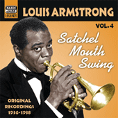 ARMSTRONG, Louis: Satchel Mouth Swing (1936-1938) (Louis Armstrong, Vol. 4)