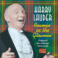 LAUDER, Harry: Roamin' in the Gloamin' (1926-1930)