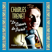 TRENET, Charles: Le Coeur de Paris (1948-1954)