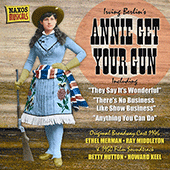 BERLIN: Annie Get Your Gun (Original Broadway Cast) (1946) / (Original Film) (1950)