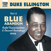 ELLINGTON, Duke: Blue Abandon (1946) (Duke Ellington, Vol. 12)