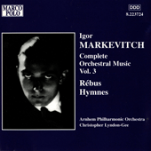 MARKEVITCH: Orchestral Music, Vol. 3 - Rebus / Hymnes