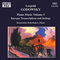 GODOWSKY, L.: Piano Music, Vol. 3 (Scherbakov) - Baroque Transcriptions and Settings