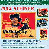 STEINER: Lost Patrol (The) / Virginia City