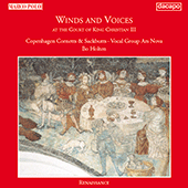 Winds and Voices 1 (At the Court of King Christian III)