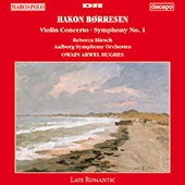 BORRESEN: Symphony No. 1 / Violin Concerto in G Major