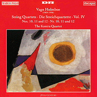 HOLMBOE, V.: String Quartets Nos. 10, 11, and 12 (Kontra Quartet)