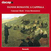 Choral Concert: Canzone Choir - BARNEKOW, C. / BECHGAARD, J. / FABRICIUS, J. / MALLING, O. / RUNG, F. (Danish Romantic a Cappella)