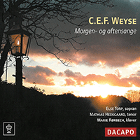 WEYSE: Morgen- og aftensange (Morning and Evening Songs)