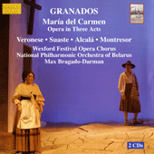 GRANADOS, E.: María del Carmen [Opera] (Wexford Festival Opera, 2003)