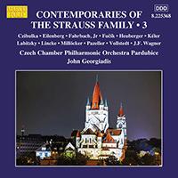 CONTEMPORARIES OF THE STRAUSS FAMILY, Vol. 3 (Czech Chamber Philharmonic, Pardubice, Georgiadis)