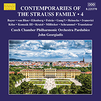 CONTEMPORARIES OF THE STRAUSS FAMILY, Vol. 4 (Czech Chamber Philharmonic, Pardubice, Georgiadis)