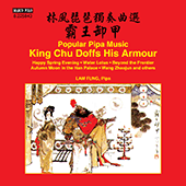 Pipa Recital: Lam, Fung (King Chu Doffs His Armour)