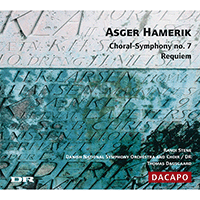 HAMERIK, A.: Symphony No. 7 / Requiem (Stene, Danish National Radio Choir and Symphony Orchestra, Dausgaard)