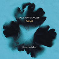 OLSEN, P.R.: Songs (S. Bruun, Miilmann, Bruun Hyldig Duo)