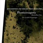 Piano Trios (Danish) - SORENSEN, B. / NORGARD, P. / ABRAHAMSEN, H. (Phantasmagoria) (Trio con Brio Copenhagen)