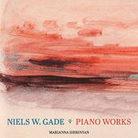 GADE, N.W.: Piano Music (Shirinyan)