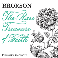 Vocal and Chamber Music (Baroque) - RÆHS, M. / SCHEIBE, J.A. / DIEUPART, C. (Brorson - The Rare Treasure of Faith) (Phemius Consort)