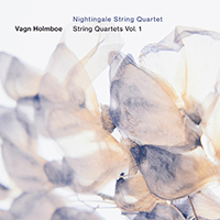 HOLMBOE, V.: String Quartets, Vol. 1 (Nightingale String Quartet)