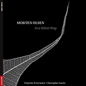 OLSEN, M.: In a Silent Way / Oryq / Ictus / Kata (Esbjerg Ensemble, Austin)