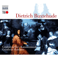 BUXTEHUDE: Cembalowerke / Kammermusik / Geistliche Kantaten