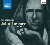 TAVENER, J.: Essential John Tavener (The) (5-CD Box Set)