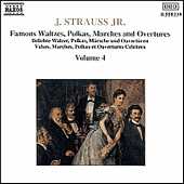 STRAUSS II, J.: Waltzes, Polkas, Marches and Overtures, Vol. 4